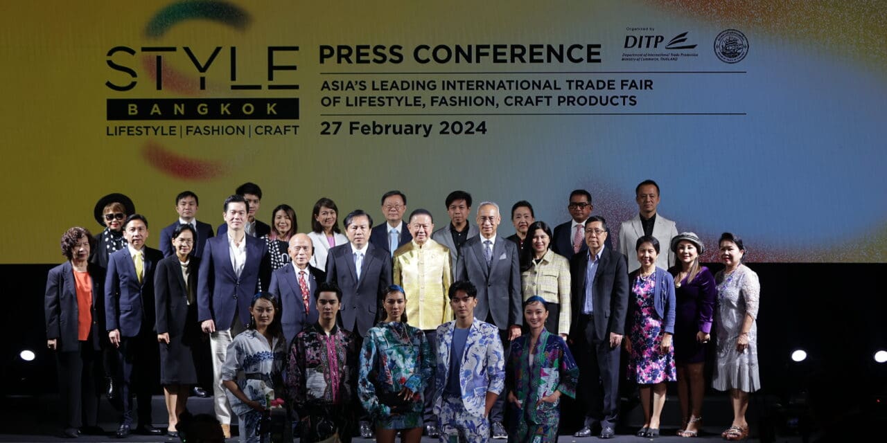DITP ผนึกกำลังสภาหอการค้าฯ หนุนซอฟต์พาวเวอร์ไทย แสดงพลัง SMEs โชว์สินค้า ESG ใน STYLE Bangkok 2024