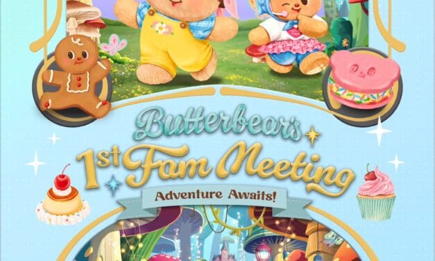 ทำถึง ! ต่อยอดความปัง “น้องหมีเนย Butterbear” เตรียมสร้างปรากฏการณ์ ประกาศจัดงานแฟนมีตติ้งสุดคิ้วท์ครั้งแรกในประเทศไทย กับงาน “Butterbear’s 1st Fam Meeting : Adventure Awaits!”