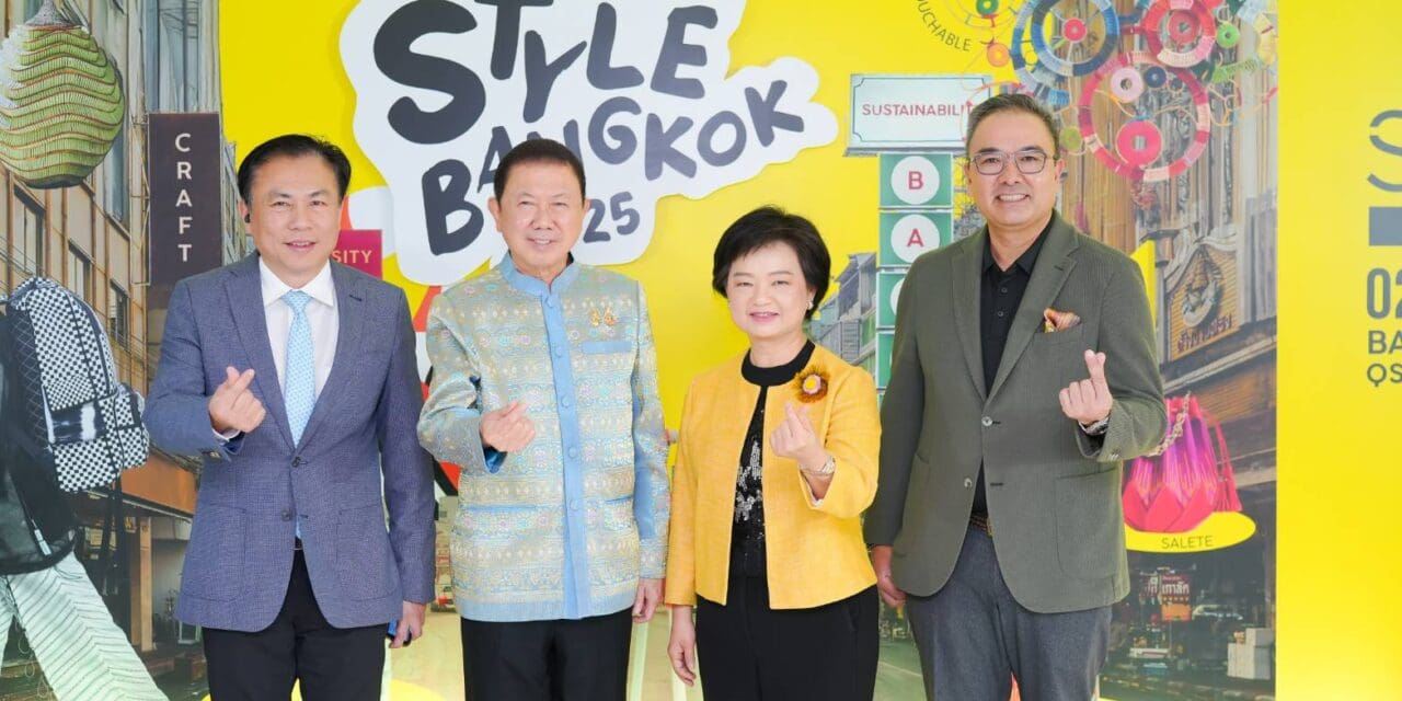 กรมส่งเสริมการค้าระหว่างประเทศ และสภาหอการค้าแห่งประเทศไทย เชื่อมั่น STYLE Bangkok 2025  พร้อมพาอุตสาหกรรมไลฟ์สไตล์และแฟชั่นตลอดซัพพลายเชนเติบโต