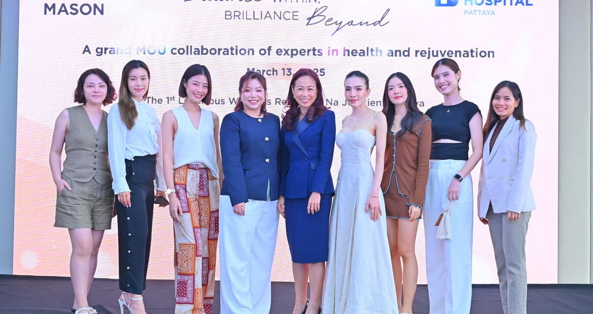 เมสันจับมือโรงพยาบาลกรุงเทพพัทยา  เปิดแคมเปญ Balance within, Brilliance Beyond 