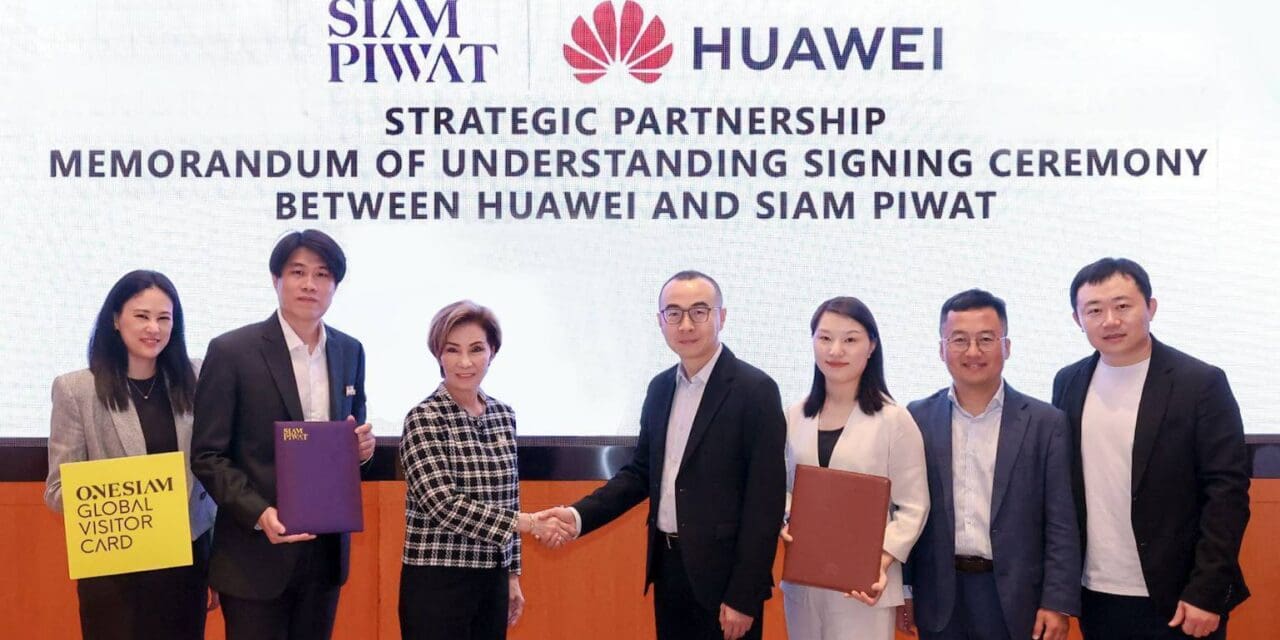 ถอดรหัสเบื้องหลัง การผนึกพลังข้ามชาติของ สยามพิวรรธน์ และ Huawei  ดึงนักท่องเที่ยวคุณภาพขับเคลื่อนเศรษฐกิจ ดันไทยสู่จุดหมายปลายทางระดับโลก