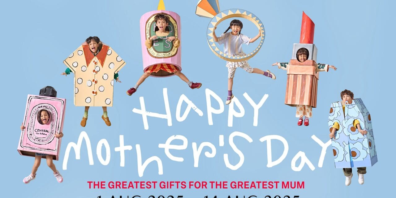 ห้างเซ็นทรัล ต้อนรับวันแม่กับ “Central Happy Mother’s Day: The Greatest Gifts For The Greatest Mum” รวมของขวัญทัชใจ เซอร์ไพรส์คุณมัม พร้อมไฮไลท์สุดเอ็กซ์คลูซีฟ ตอกย้ำเดสติเนชั่นอันดับหนึ่งแห่งของขวัญในโอกาสพิเศษ