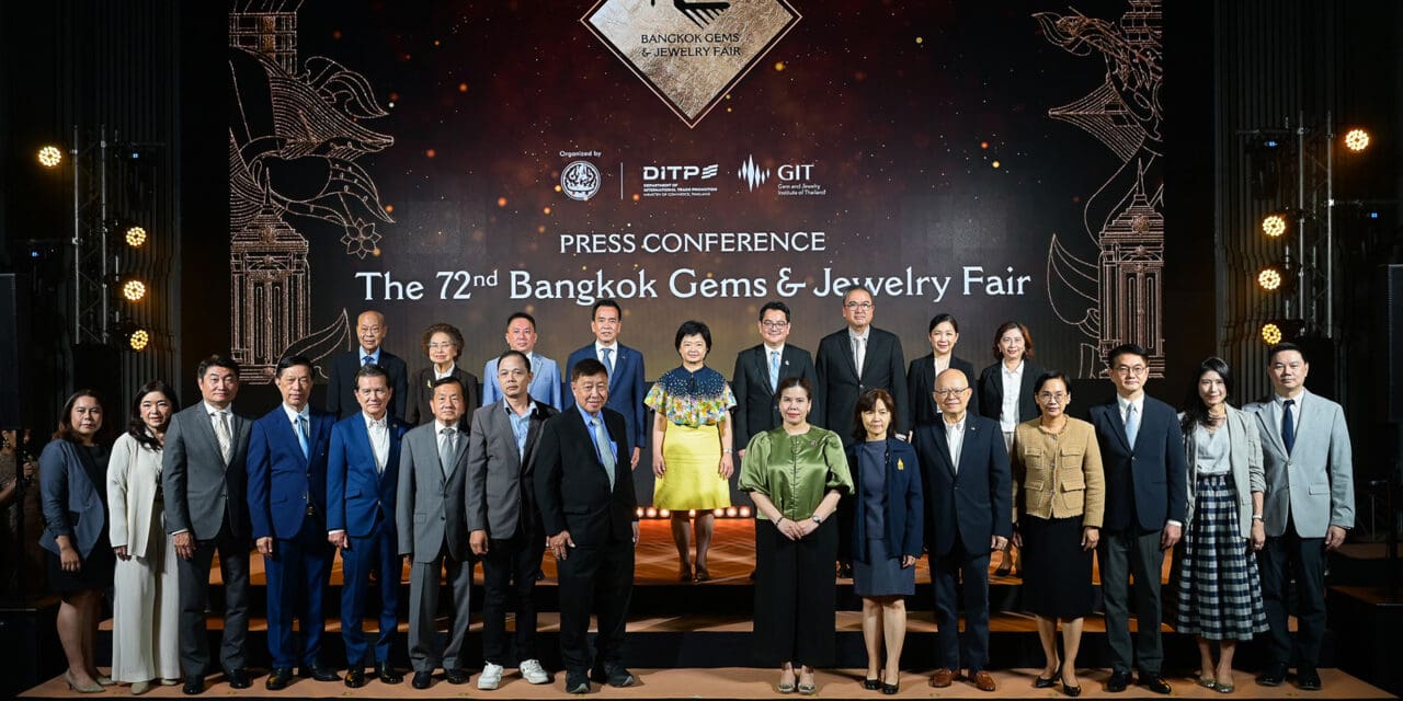 พาณิชย์เตรียมจัด “บางกอกเจมส์ ครั้งที่ 72”  ยิ่งใหญ่สมศักดิ์ศรีแฟร์อัญมณีและเครื่องประดับระดับโลก