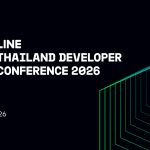 LINE เตรียมจัดงาน LINE THAILAND DEVELOPER CONFERENCE 2026  ชวนนักพัฒนาไทยร่วม “Build the Next-Frontier” ก้าวสู่พรมแดนใหม่แห่งโลก AI  เจาะลึก Agentic AI จาก Deep Tech สู่ Real-World Use Cases
