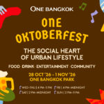 วัน แบงค็อก ชวนฉลองเทศกาล “ONE OKTOBERFEST” จัดเต็มเครื่องดื่มและอาหารนานาชาติ พร้อมกิจกรรมสุดพิเศษและไลน์อัปศิลปินดังตลอดงาน 28 ต.ค. – 1 พ.ย. นี้