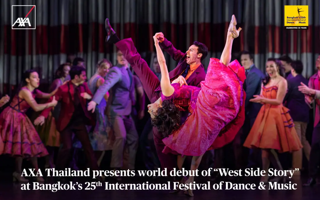 แอกซ่า มอบประสบการณ์สุดยิ่งใหญ่กับมิวสิคัลบรอดเวย์ ‘West Side Story’ เปิดม่านแสดงครั้งแรกของโลก ในงานมหกรรมศิลปะการแสดงและดนตรีนานาชาติ กรุงเทพฯ ครั้งที่ 25
