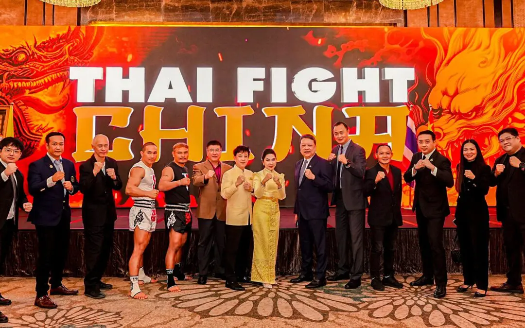 “THAI FIGHT” ผงาดแดนมังกร  ชูนโยบาย “THAI SPIRIT”ทำ MOU บริษัทยักษ์ใหญ่ของจีน ปูพรมเตรียมสร้างยิม THAI FIGHT สุดยิ่งใหญ่ 10,000 ยิม ภายใน 5 ปี