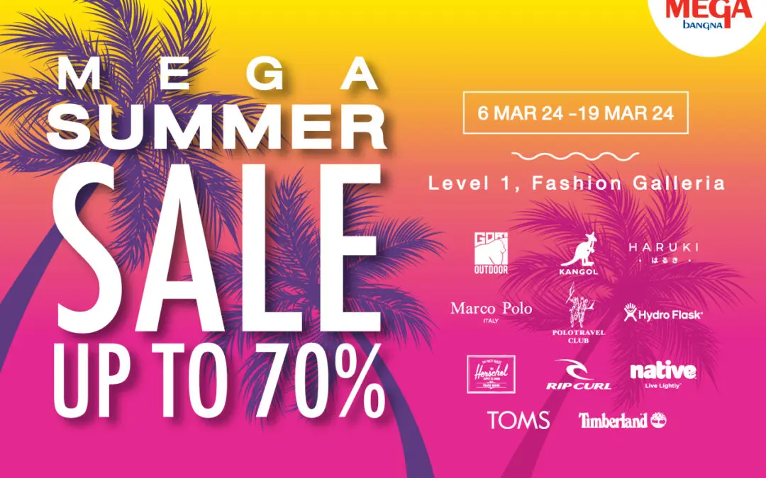 เมกาบางนา ชวนช้อปสินค้าท้าลมร้อน พร้อมให้ส่วนลดสูงสุดถึง 70% ในงาน MEGA SUMMER SALE